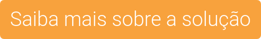 Saiba mais sobre a solução